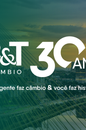 30 anos de B&T Câmbio: uma trajetória de sucesso